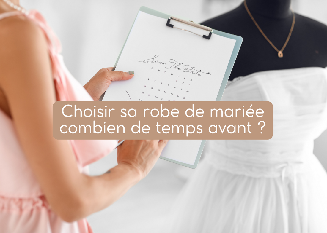 Choisir sa robe de mariée combien de temps avant ?