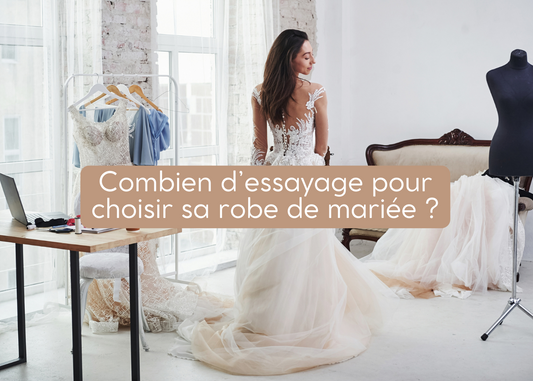 Combien d’essayage pour choisir sa robe de mariée